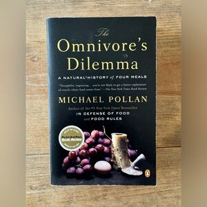 Omnivore’s Dilemma by Michael Pollan
